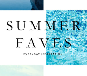 Summer Faves